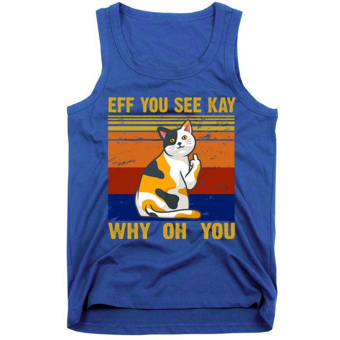 EFF You See Kay Why Oh You Funny Cat Middle Finger Tank Top