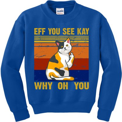 EFF You See Kay Why Oh You Funny Cat Middle Finger Kids Sweatshirt