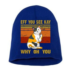 EFF You See Kay Why Oh You Funny Cat Middle Finger Short Acrylic Beanie