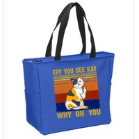 EFF You See Kay Why Oh You Funny Cat Middle Finger Zip Tote Bag