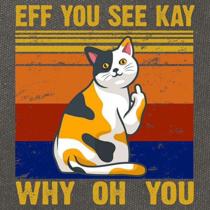 EFF You See Kay Why Oh You Funny Cat Middle Finger Cotton Canvas Backpack