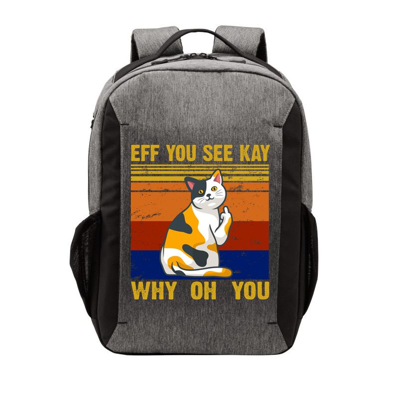 EFF You See Kay Why Oh You Funny Cat Middle Finger Vector Backpack