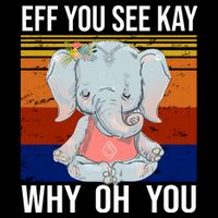 EFF You See Kay Why Oh You Elephant Flexfit Unipanel Trucker Cap