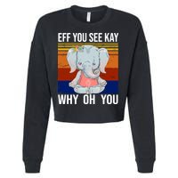 EFF You See Kay Why Oh You Elephant Cropped Pullover Crew