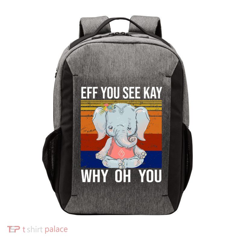EFF You See Kay Why Oh You Elephant Vector Backpack
