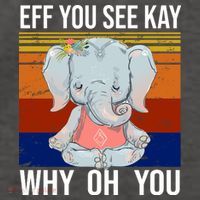 EFF You See Kay Why Oh You Elephant Vector Backpack