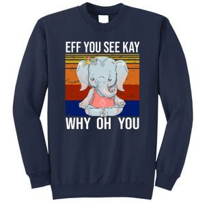 EFF You See Kay Why Oh You Elephant Sweatshirt