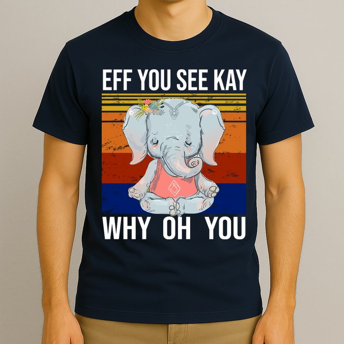 EFF You See Kay Why Oh You Elephant T-Shirt