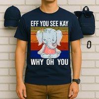 EFF You See Kay Why Oh You Elephant T-Shirt
