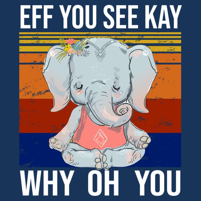 EFF You See Kay Why Oh You Elephant T-Shirt