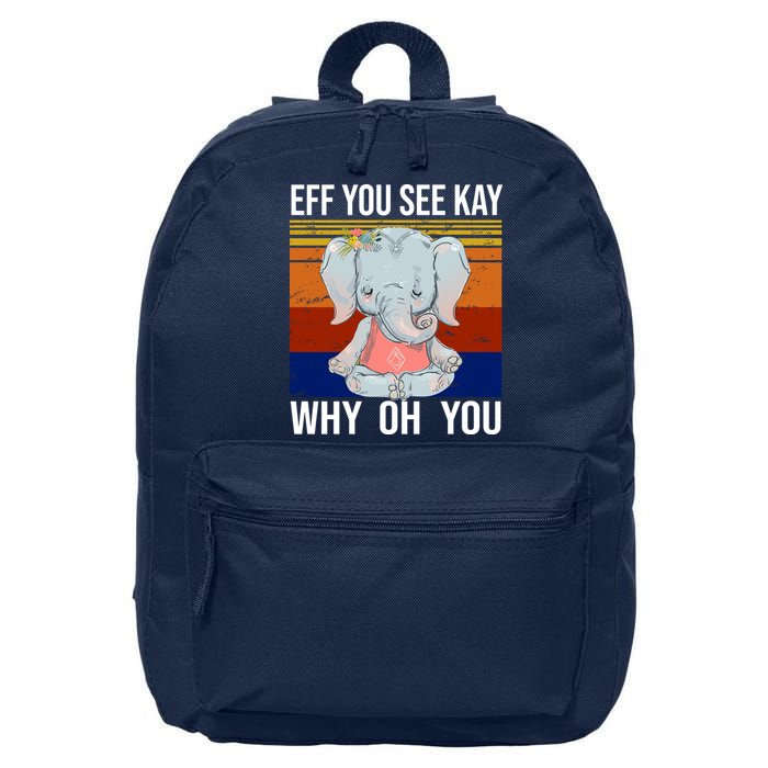 EFF You See Kay Why Oh You Elephant 16 in Basic Backpack