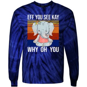 EFF You See Kay Why Oh You Elephant Tie-Dye Long Sleeve Shirt