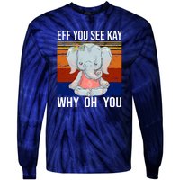 EFF You See Kay Why Oh You Elephant Tie-Dye Long Sleeve Shirt