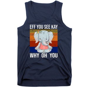 EFF You See Kay Why Oh You Elephant Tank Top