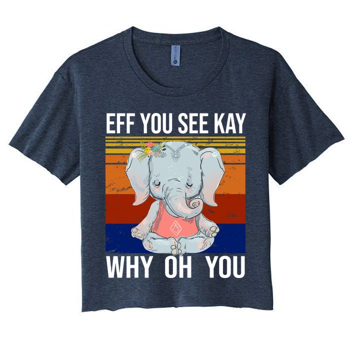 EFF You See Kay Why Oh You Elephant Women's Crop Top Tee