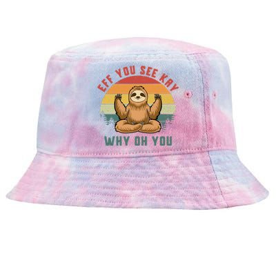 Eff You See Kay Why Oh You Vintage Yoga Sloth Tie-Dyed Bucket Hat