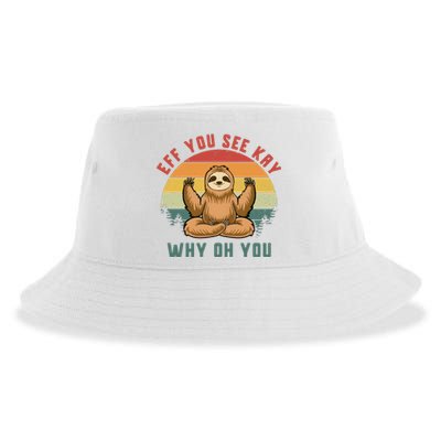 Eff You See Kay Why Oh You Vintage Yoga Sloth Sustainable Bucket Hat