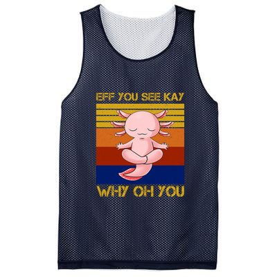 Eff You See Kay Why Oh You Funny Axolotl Mesh Reversible Basketball Jersey Tank