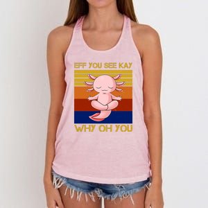 Eff You See Kay Why Oh You Funny Axolotl Women's Knotted Racerback Tank