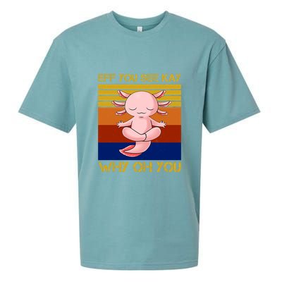 Eff You See Kay Why Oh You Funny Axolotl Sueded Cloud Jersey T-Shirt