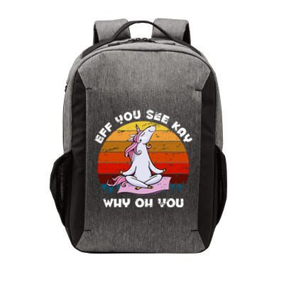 EFF You See Kay Why Oh You Funny Yoga Unicorn Vector Backpack