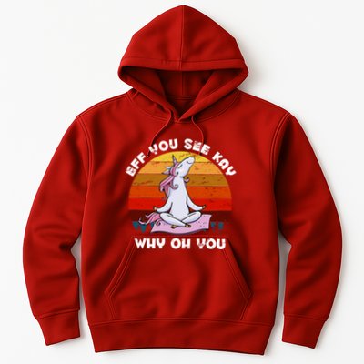 EFF You See Kay Why Oh You Funny Yoga Unicorn Hoodie