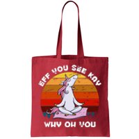 EFF You See Kay Why Oh You Funny Yoga Unicorn Tote Bag