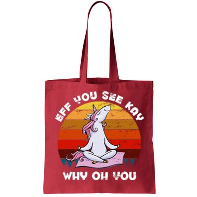 EFF You See Kay Why Oh You Funny Yoga Unicorn Tote Bag