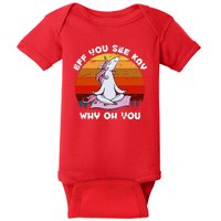 EFF You See Kay Why Oh You Funny Yoga Unicorn Baby Bodysuit