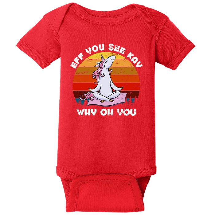 EFF You See Kay Why Oh You Funny Yoga Unicorn Baby Bodysuit