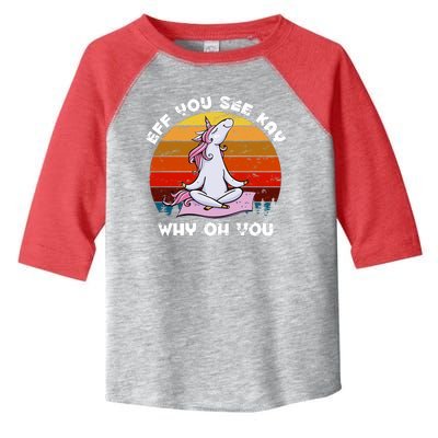 EFF You See Kay Why Oh You Funny Yoga Unicorn Toddler Fine Jersey T-Shirt