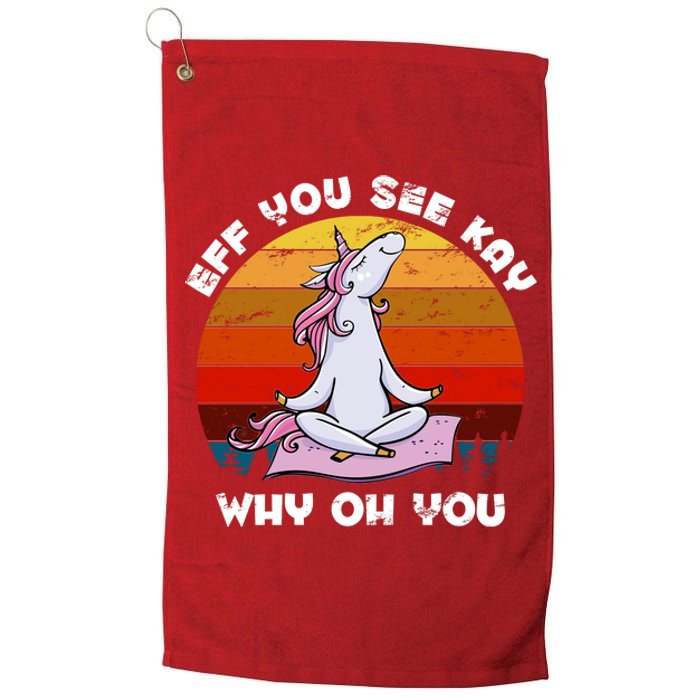 EFF You See Kay Why Oh You Funny Yoga Unicorn Platinum Collection Golf Towel