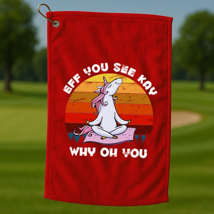 EFF You See Kay Why Oh You Funny Yoga Unicorn Golf Towel