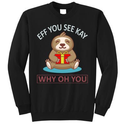 Eff You See Kay Why Oh You Sweatshirt