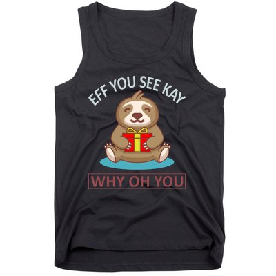 Eff You See Kay Why Oh You Tank Top