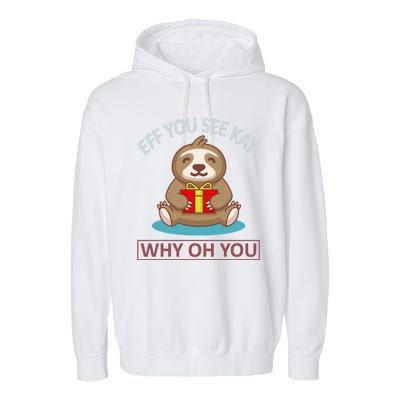 Eff You See Kay Why Oh You Garment-Dyed Fleece Hoodie