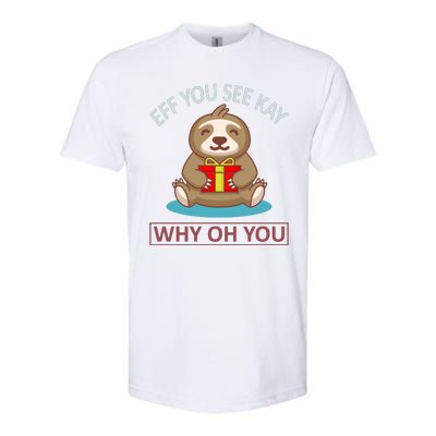 Eff You See Kay Why Oh You Softstyle® CVC T-Shirt