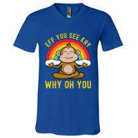 Eff You See Kay Why Oh You Funny Rainbow Monkey Yoga Lover Gift V-Neck T-Shirt