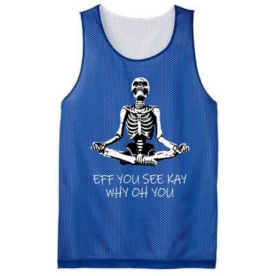 Eff You See Kay Why Oh You Skeleton Yoga Vintage Sunset Great Gift Mesh Reversible Basketball Jersey Tank