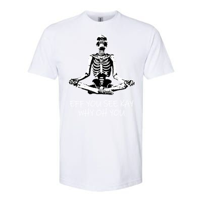 Eff You See Kay Why Oh You Skeleton Yoga Vintage Sunset Great Gift Softstyle CVC T-Shirt