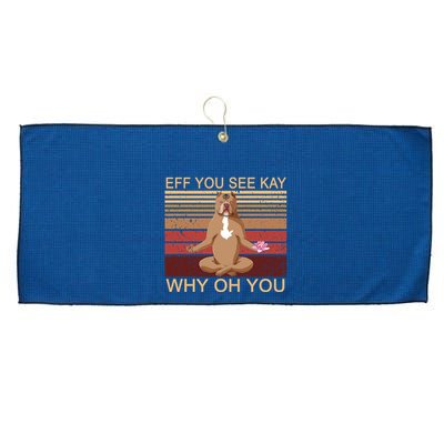 Eff You See Kay Why Oh You Funny Vintage Dog Yoga Large Microfiber Waffle Golf Towel
