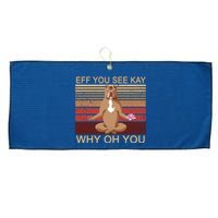 Eff You See Kay Why Oh You Funny Vintage Dog Yoga Large Microfiber Waffle Golf Towel