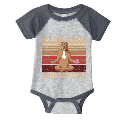 Eff You See Kay Why Oh You Funny Vintage Dog Yoga Infant Baby Jersey Bodysuit