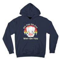 Eff You See Kay Why Oh You Funny Vintage Elephant Yoga Lover Tall Hoodie