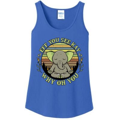 Eff You See Kay Why Oh You Meditation Elephant Yoga Pose Gift Ladies Essential Tank