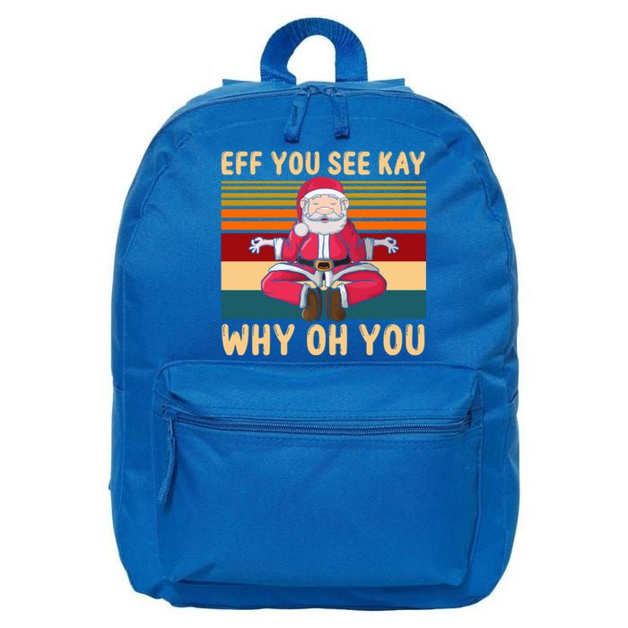 Eff You See Kay Why Oh You Retro Santa Yoga Christmas Gift 16 in Basic Backpack