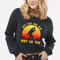 Eff You See Kay Why Oh You Bigfoot Sasquatch Funny Meme Cropped Pullover Crew