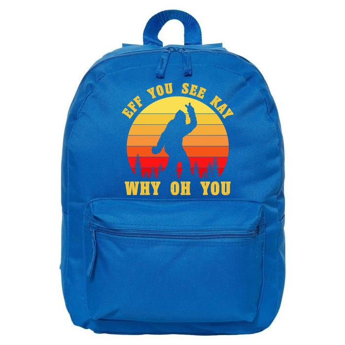 Eff You See Kay Why Oh You Bigfoot Sasquatch Funny Meme 16 in Basic Backpack