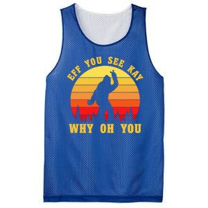 Eff You See Kay Why Oh You Bigfoot Sasquatch Funny Meme Mesh Reversible Basketball Jersey Tank