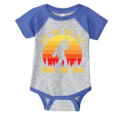 Eff You See Kay Why Oh You Bigfoot Sasquatch Funny Meme Infant Baby Jersey Bodysuit
